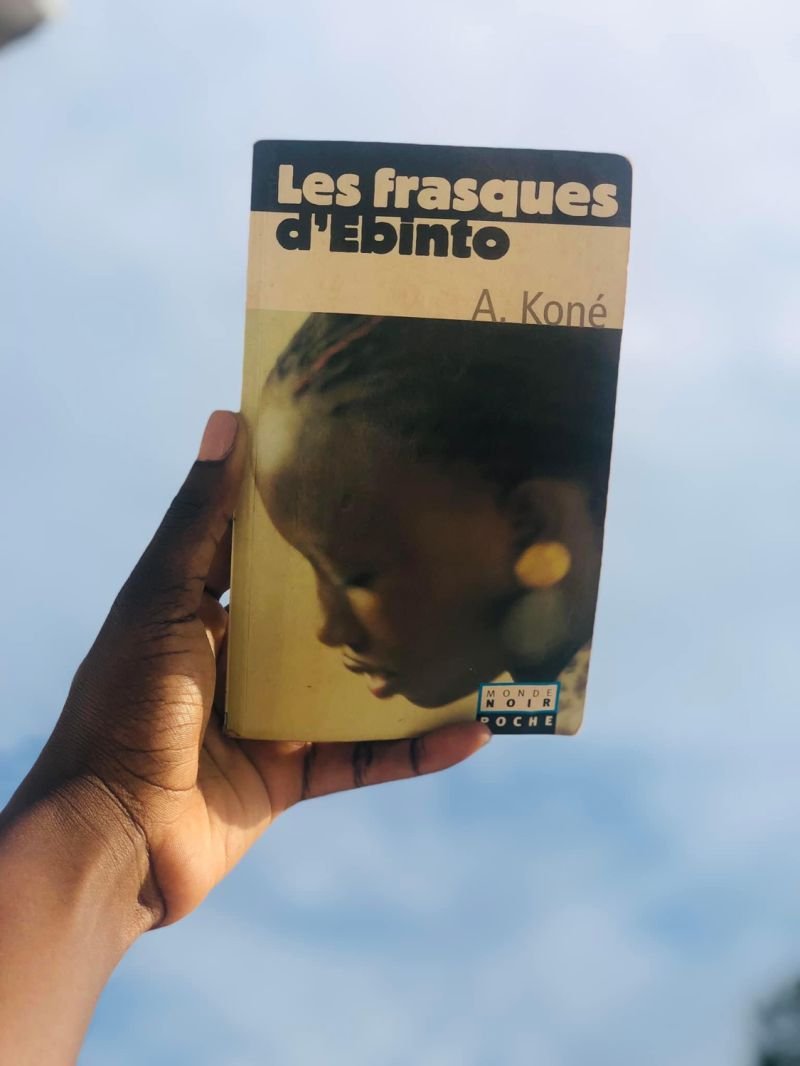 Les frasques d'Ébinto: roman d'Amadou Koné